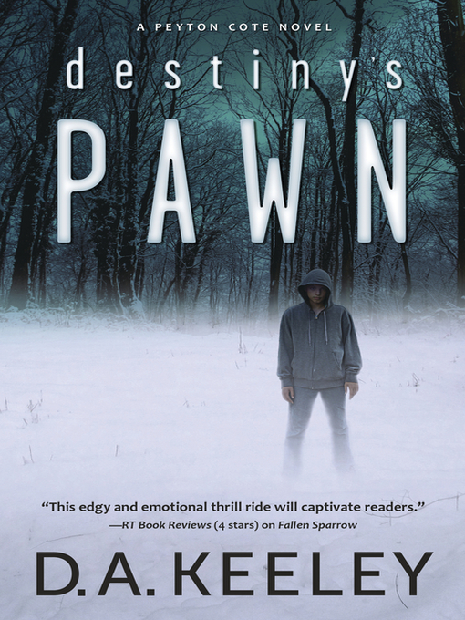 Title details for Destiny's Pawn by D. A. Keeley - Available